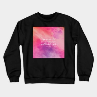 Always go too far, because that’s where you’ll find the truth. Albert Camus Crewneck Sweatshirt